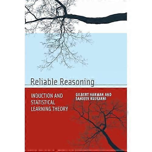 Reliable Reasoning: Induction and Statistical Learning Theory (Jean Nicod Lectures)