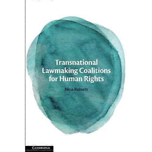 Transnational Lawmaking Coalitions for Human Rights
