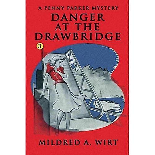 Danger at the Drawbridge (Penny Parker)