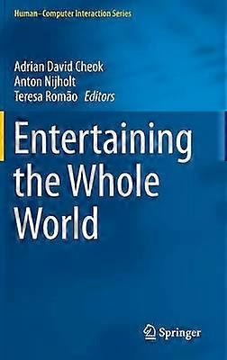 Entertaining the Whole World