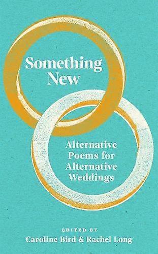 Something New - Caroline Bird - Poetry anthologies (various poets) - Pan Macmillan - Hardback