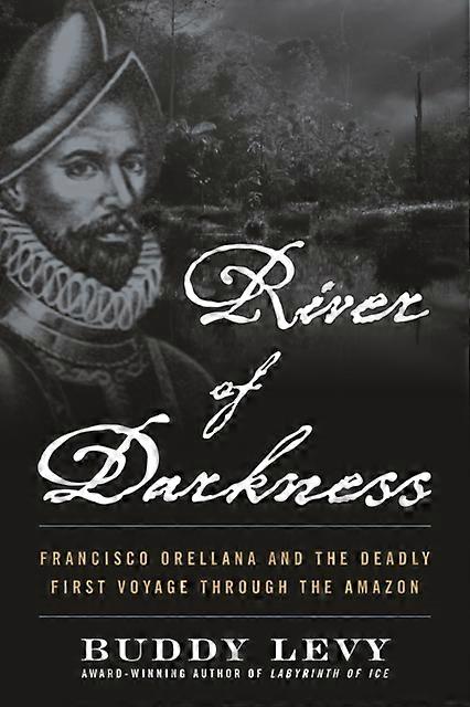 River Of Darkness by Buddy Levy Paperback Book