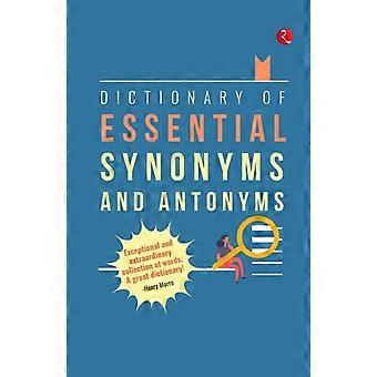 Dictionary Of Essential Synonyms And Antonyms - Mohd Ishaq Masood