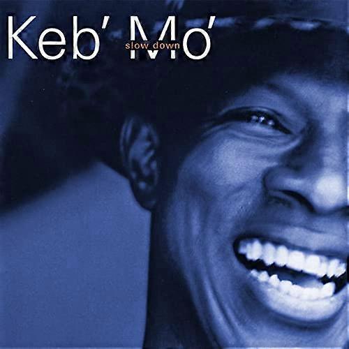Keb Mo - Slow Down [CD]