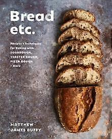Bread Etc. by Matthew James Duffy Hardback Book