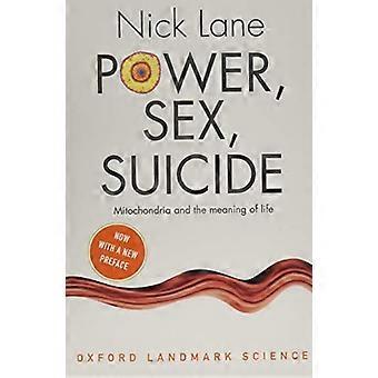Makt, Sex, selvmord: Mitokondrier og meningen med livet (Oxford landemerke Science)