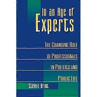 In einem Zeitalter der Experten - die sich wandelnden Rollen von Fachleuten in Politik und öffentlichem Leben
