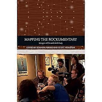 Kartierung der Rockumentary: Bilder von Klang und Wut (Traditionen im Weltkino)