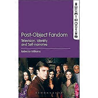 Post-Object Fandom