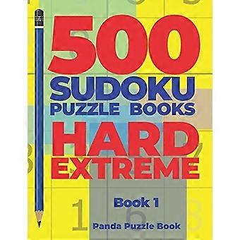 500 Sudoku-Rätselbücher Hard Extreme - Buch 1: Denkspiele Sudoku - Denkspiele für Erwachsene - Logikspiele für Erwachsene (Buch)