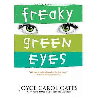 Freaky Green Eyes - Joyce Carol Oates