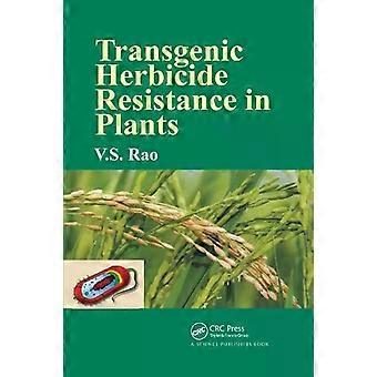 Transgenic Herbicide Resistance In Plants - V. S. Rao