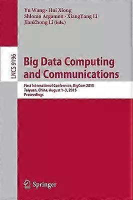 Big Data Computing And Communications - Springer Nature B.V - Paperback - English Book - Information technology: general topics