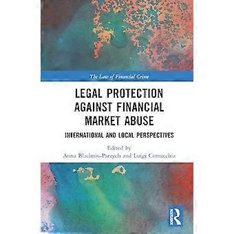 Legal protection against financial market abuse - international and local perspectives