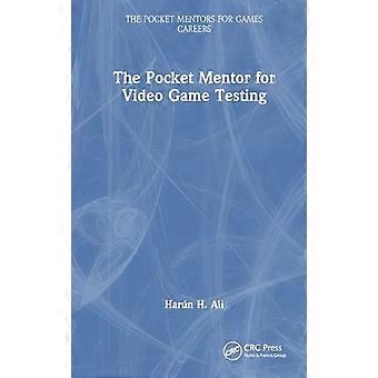The Pocket Mentor for Video Game Testing