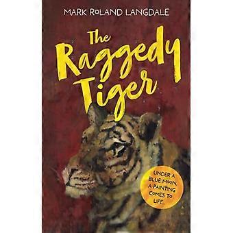 The Raggedy Tiger
