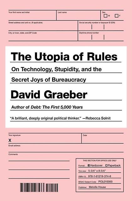 The Utopia Of Rules by David Graeber Paperback
