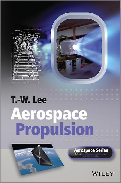 Aerospace Propulsion by T. W. Lee Paperback Book