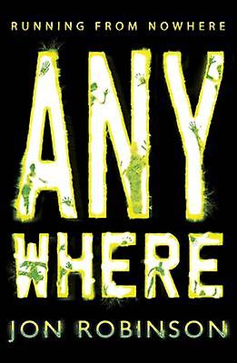 Anywhere Nowhere Book 2 by Jon Robinson Paperback
