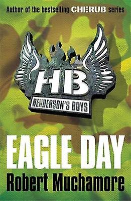 Hendersons Boys Eagle Day by Robert Muchamore Paperback Book
