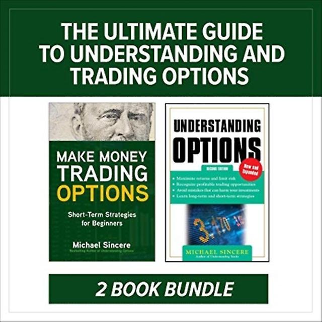 The Ultimate Guide To Understanding And Trading Options Twobook Bundle by Michael Sincere Multiplecomponent retail product Book