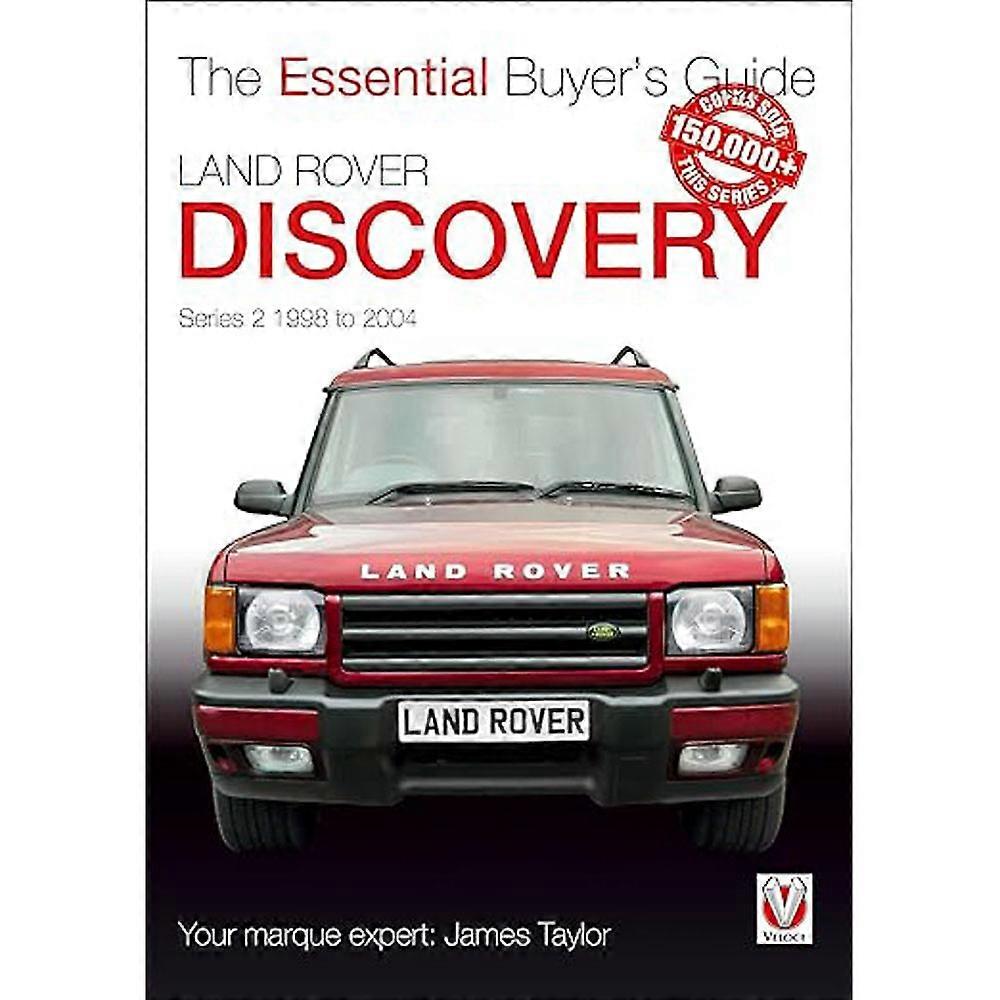 Land Rover Discovery Series II 1998 to 2004 Buyers Guide Book by James Taylor