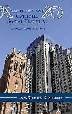 Sociology and Catholic Social Teaching