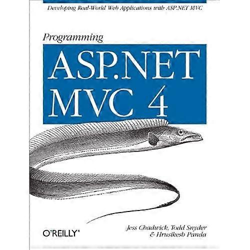 Programmering ASP.NET MVC 4: Utvikle reell webapplikasjoner med ASP.NET MVC