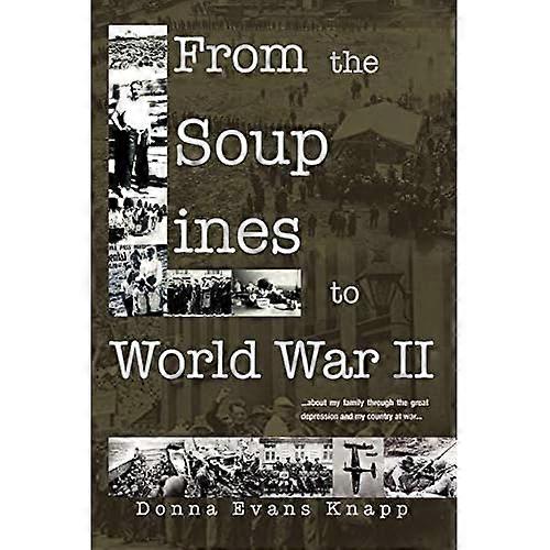 From the Soup Lines to World War Ii
