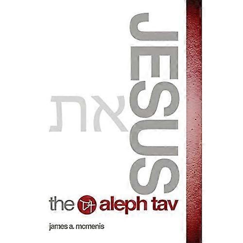 Jesus the Aleph Tav