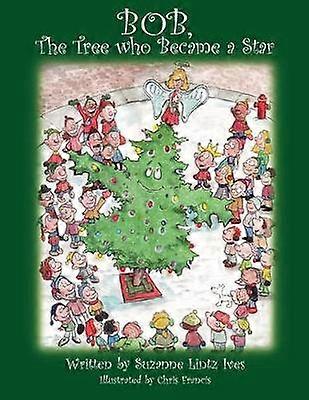 Bob the Tree Who Became a Star