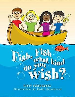 Fish Fish what kind do you wish