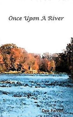 Once Upon A River