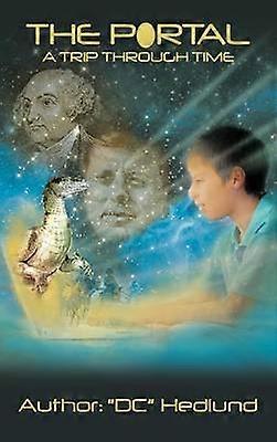 The Portal A Trip Through Time