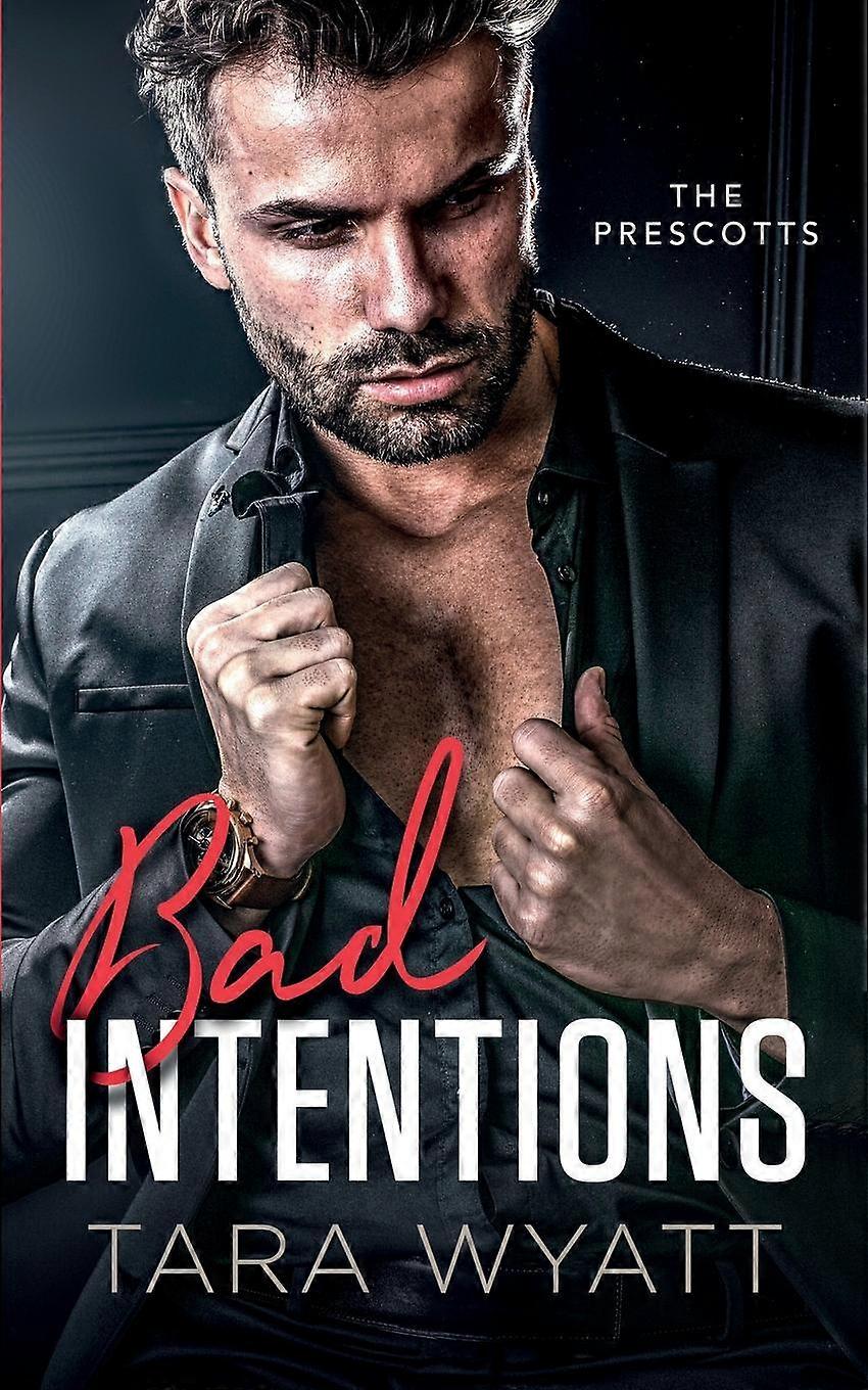 Bad Intentions - Tara Wyatt