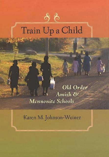 Train Up A Child by Karen M JohnsonWeiner Hardback Book
