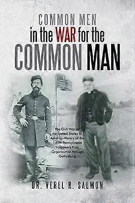 Common Men in the War for the Common Man