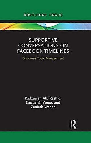 Supportive Conversations on Facebook Timelines: Discourse Topic Management