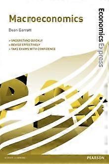 Economics Express Macroeconomics by Dean Garratt Paperback