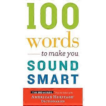 100 Words to Make You Sound Smart (100 Words)