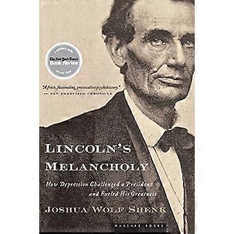 Lincolns Melancholie: wie Depression einen Präsidenten in Frage gestellt und seine Größe angeheizt