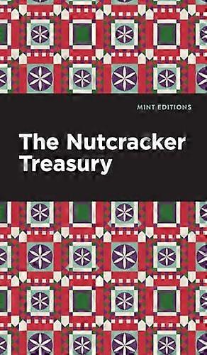 The Nutcracker Treasury (Mint Editions-Christmas Collection)
