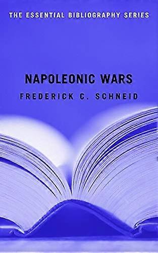 Napoleonic Wars (Essential Bibliography)