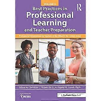 Best Practices in Professional Learning and Teacher Preparation: Fortbildungen für Begabtenpädagogen in den inhaltlichen Bereichen