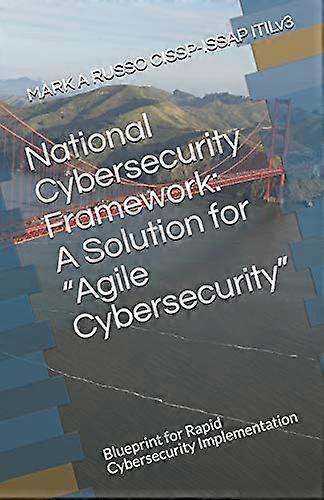 National Cybersecurity Framework: A Solution for