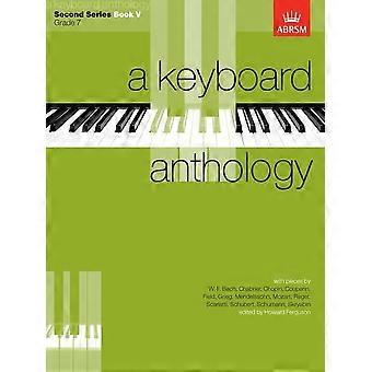 Ein Tastatur-Anthologie, zweite Serie Buch V: BK 5 (Tastatur Anthologien (ABRSM))