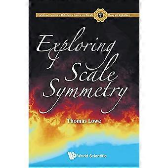 Erforschung der Skalensymmetrie (Fraktale und Dynamik in Mathematik, Naturwissenschaften und Kunst: Theorie und Anwendungen)
