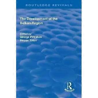 The Development Of The Balkan Region - Taylor & Francis Ltd