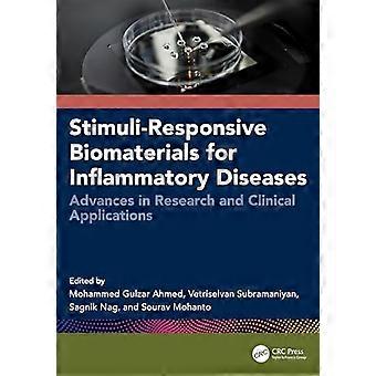Stimuli Responsive Biomaterials for Inflammatory Diseases Advances in Research and Clinical Applications