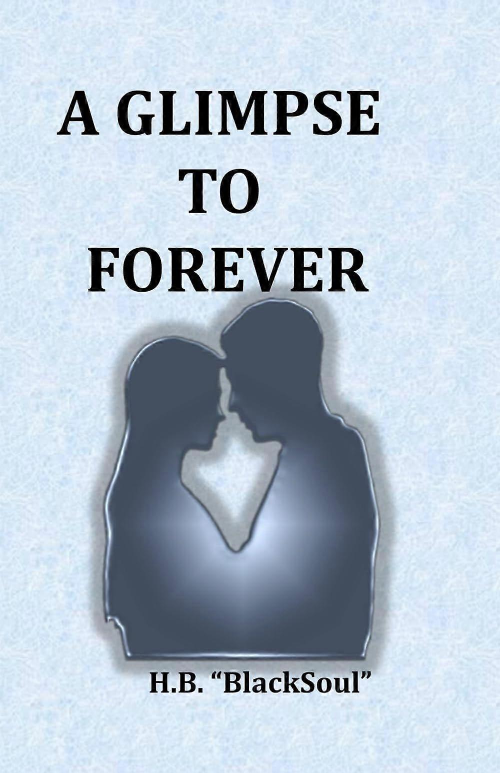 A glimpse to forever